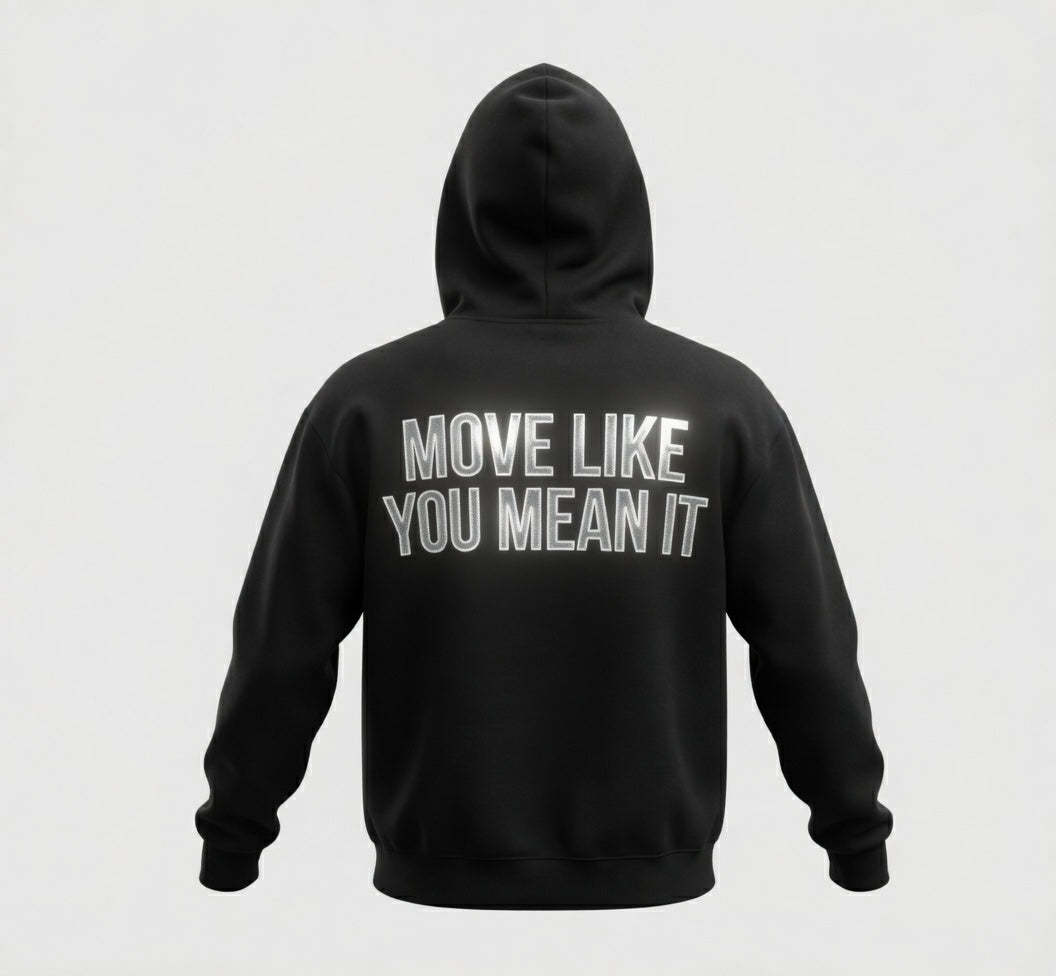 Move Like You Mean It Hoodie — KineryX
