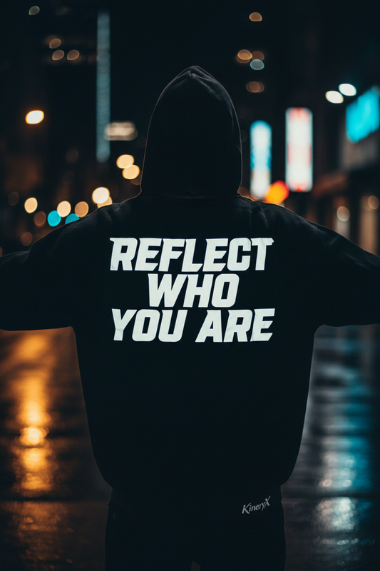 Reflect Who You Are Hoodie